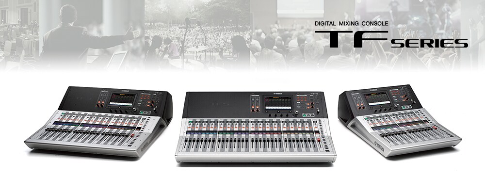 TF Series - Overview - Mixers - Products - Audio - Yamaha