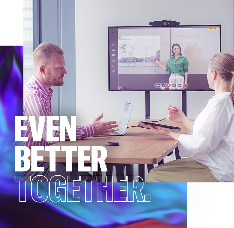 Video Collaboration Systems - EVEN BETTER TOGETHER.